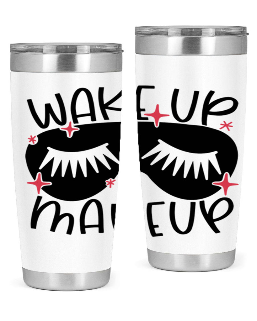 Wake Up Makeup Style 8#- make up- Tumbler