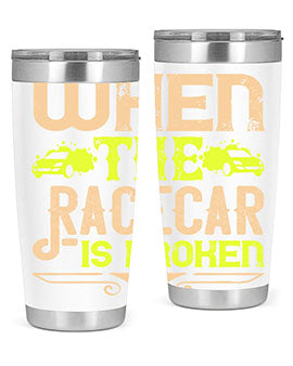 When The Racecar Is Broken Style 10#- dog- Tumbler