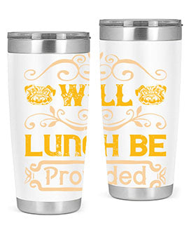 Will Lunch Be Provided Style 7#- dog- Tumbler