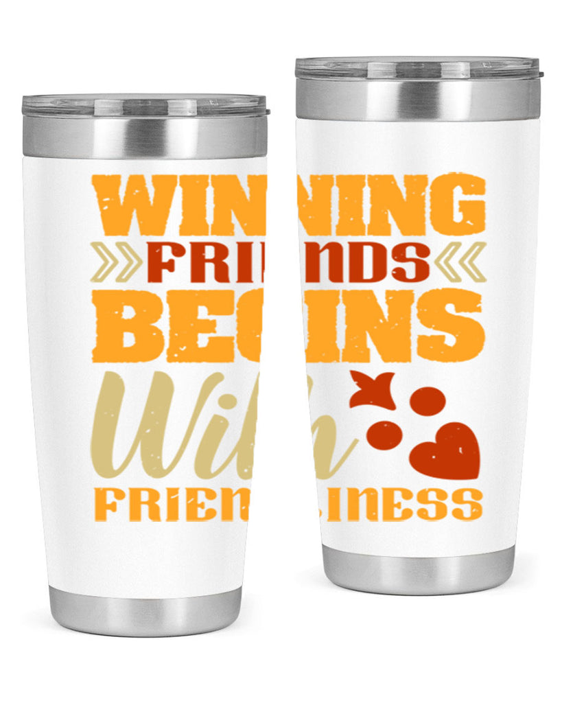 Winning friends begins with friendliness Style 25#- Best Friend- Tumbler