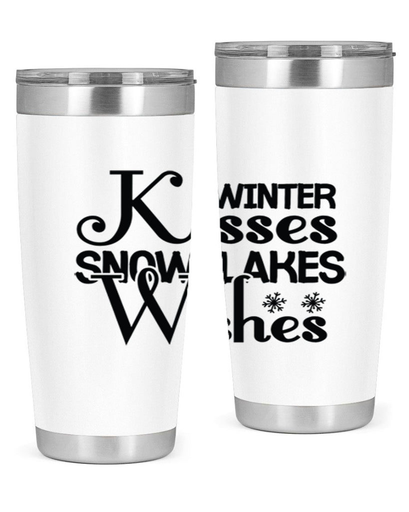 Winter Kisses Snowflakes Wishes 521#- winter- Tumbler