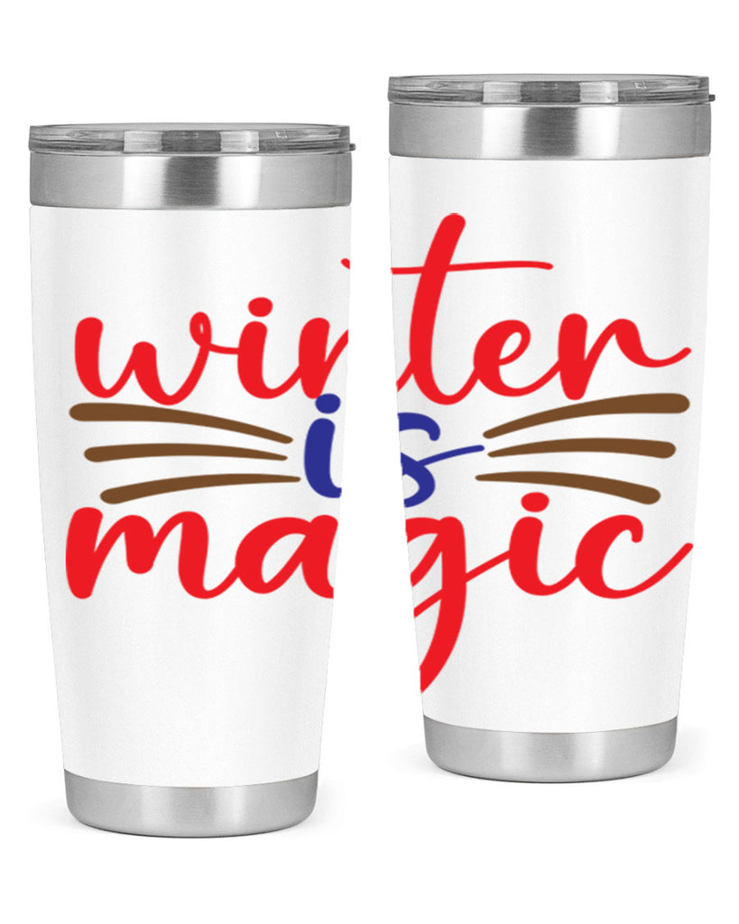 Winter is Magic 557#- winter- Tumbler