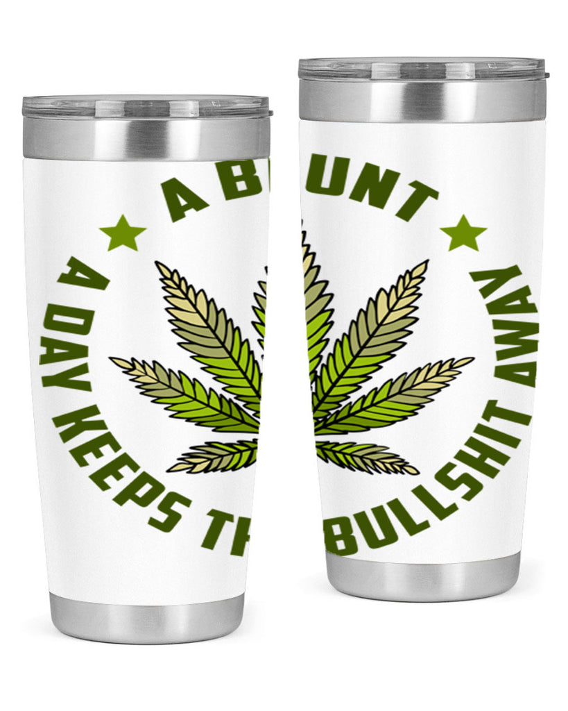 a blut a day keeps the BS away 5#- marijuana- Tumbler