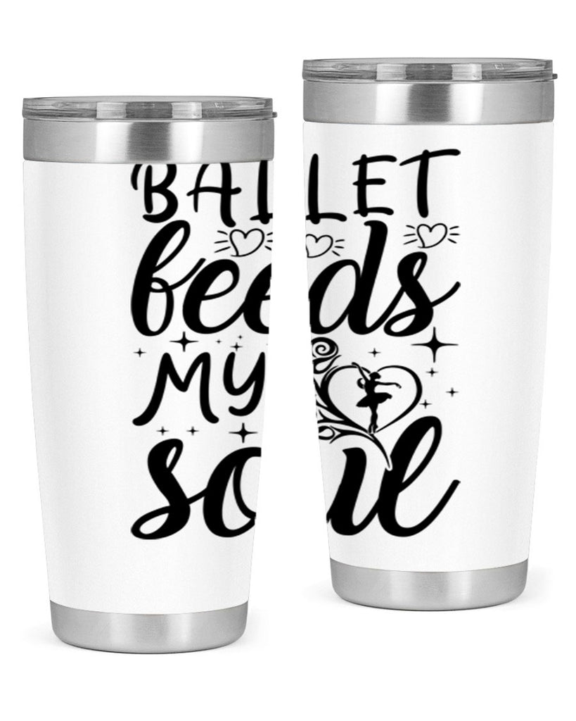 ballet feeds my soul15#- ballet- Tumbler