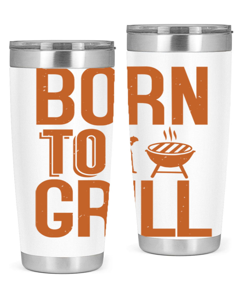 born to grill 1#- bbq- Tumbler