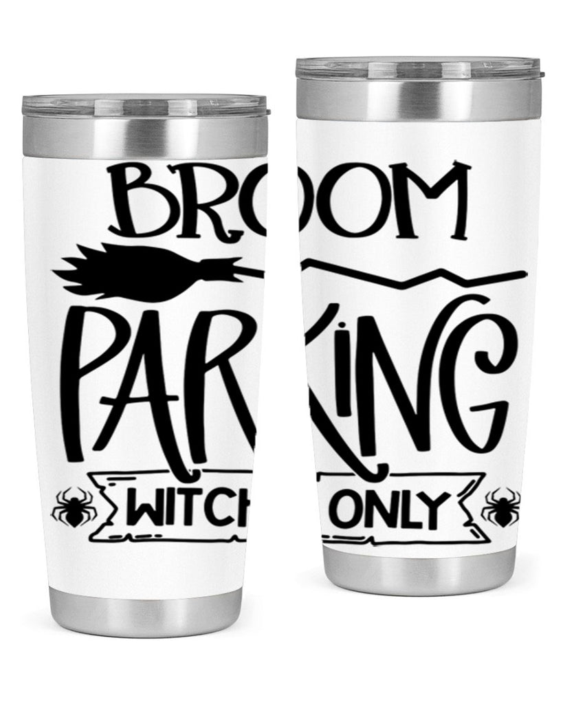 broom parking witches only 84#- halloween- Tumbler