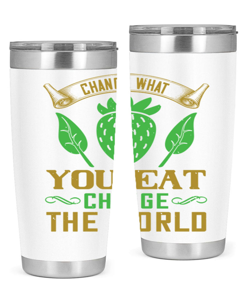 change what you eat change the world 146#- vegan- Tumbler