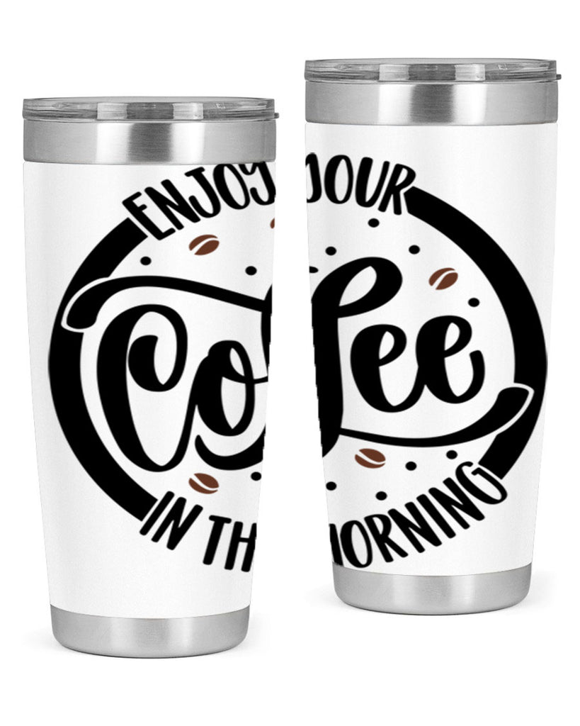 circleenjoy your coffee in 183#- coffee- Tumbler