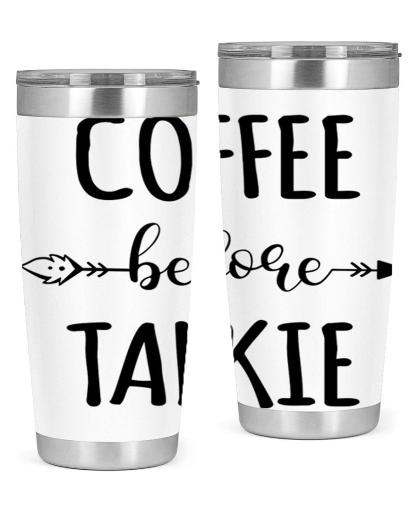 coffee before talkie 248#- coffee- Tumbler