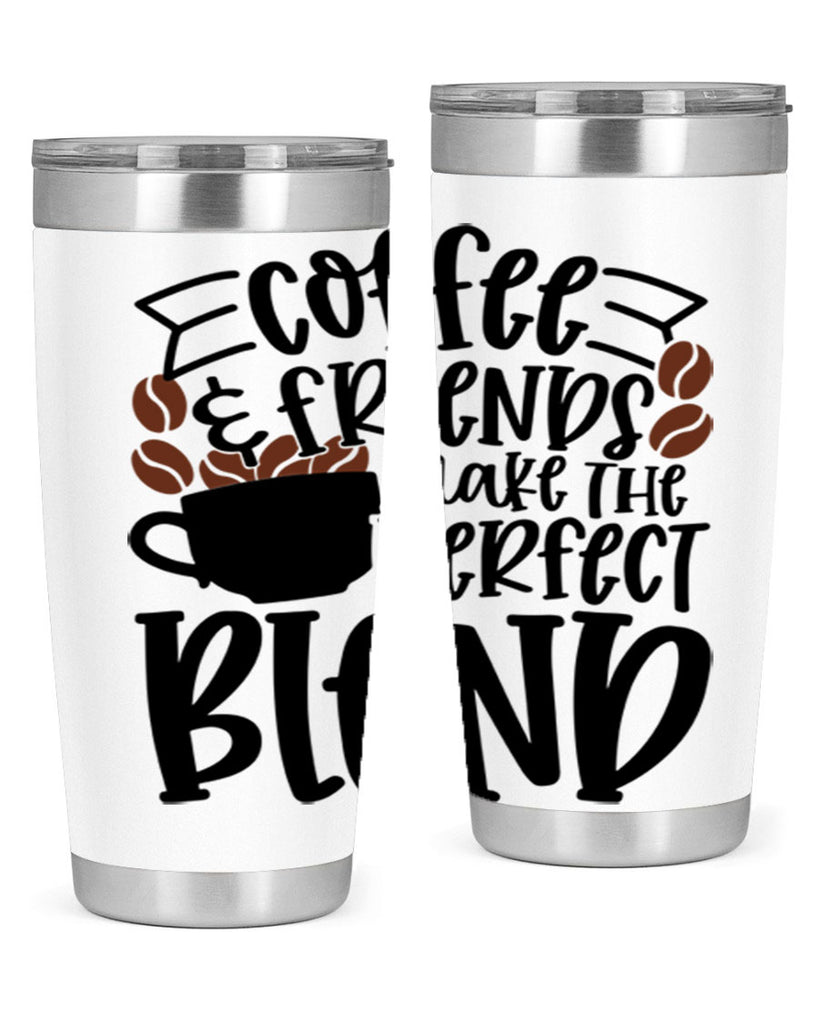 coffee friends make the perfect blend 179#- coffee- Tumbler