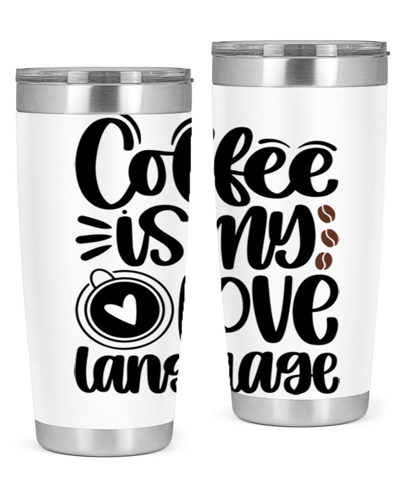 coffee is my love language 154#- coffee- Tumbler