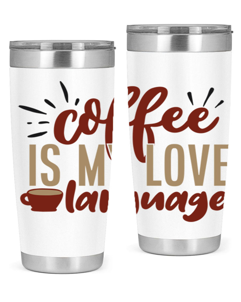 coffee is my love language 218#- coffee- Tumbler