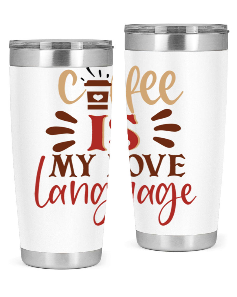 coffee is my love language 219#- coffee- Tumbler