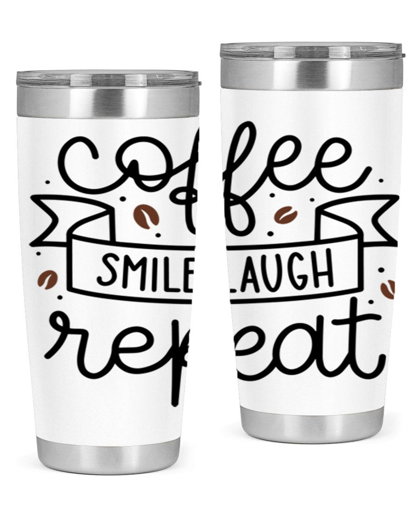 coffee smile laugh repeat 139#- coffee- Tumbler