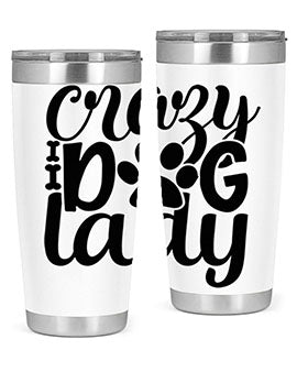 crazy dog lady Style 122#- dog- Tumbler