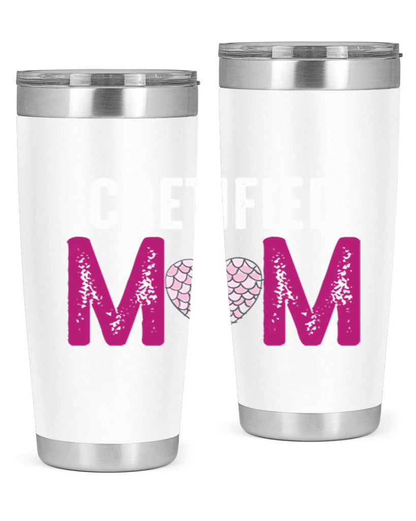 cretified mom 191#- mom- Tumbler