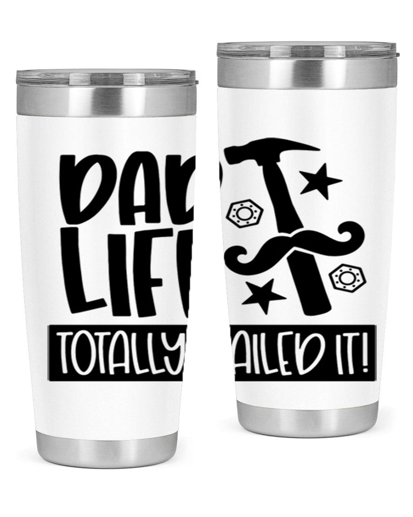 dad life totally nailed it 64#- fathers day- Tumbler