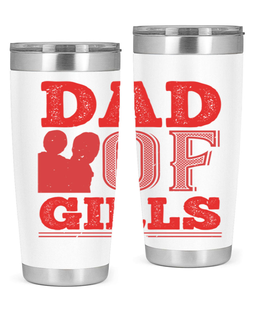 dad of girls 269#- fathers day- Tumbler