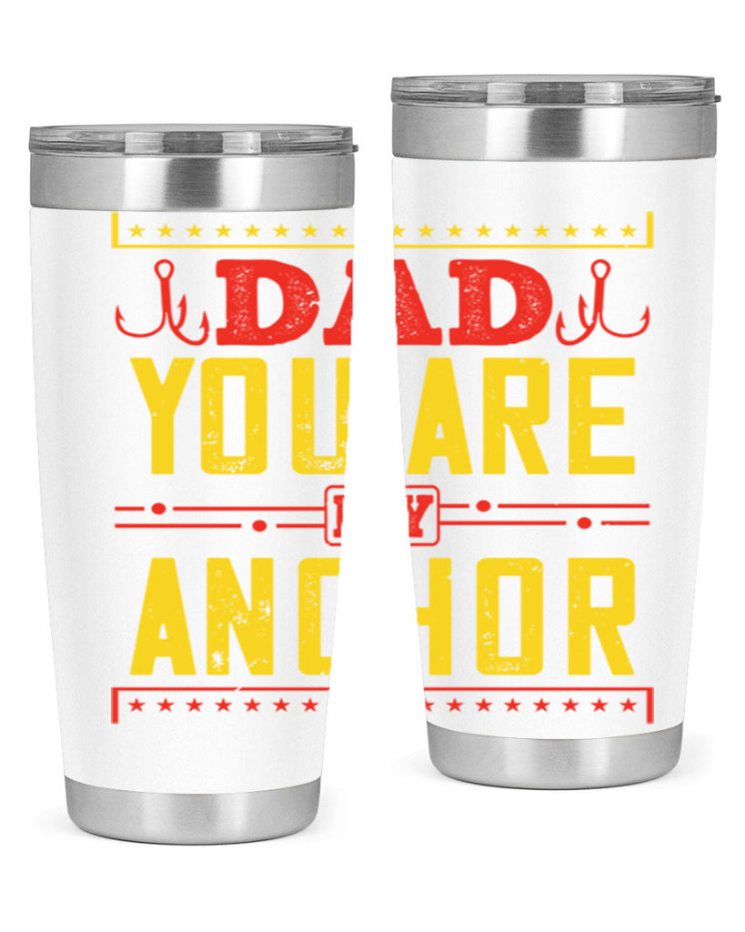 dad you are my anchor 256#- fathers day- Tumbler