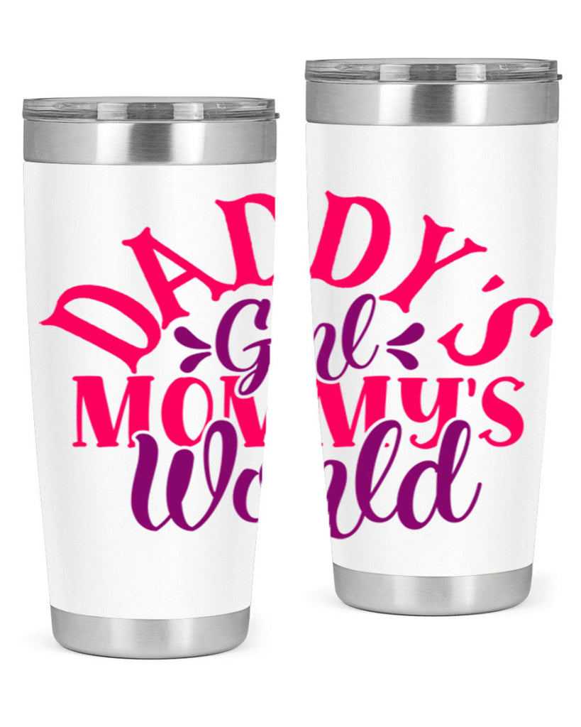 daddys girl mommys world 269#- mom- Tumbler