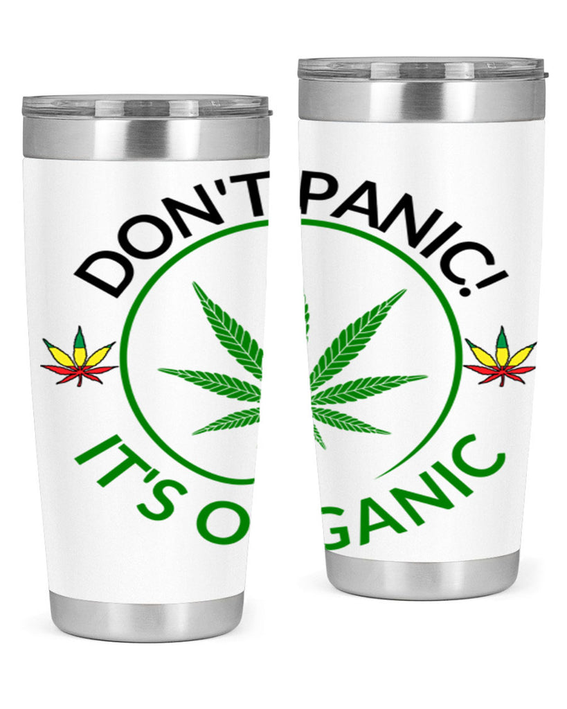 dont panic its organic 72#- marijuana- Tumbler