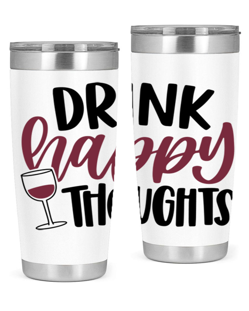 drink happy thoughts 58#- wine- Tumbler