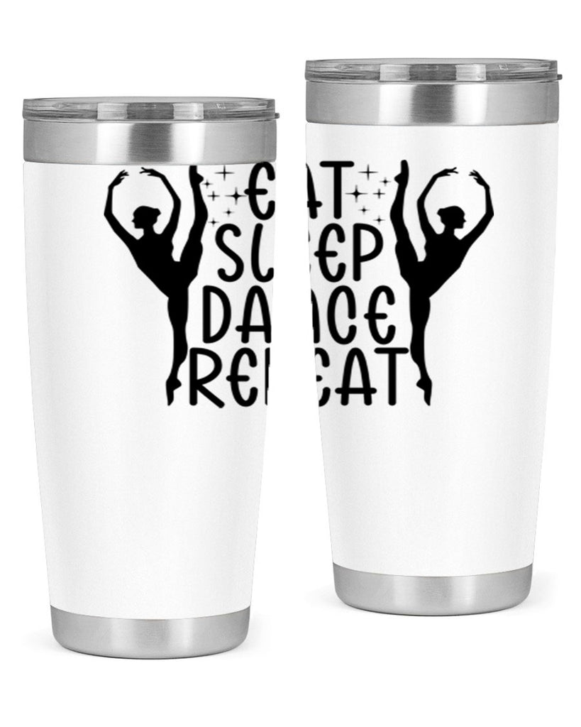 eat sleep dance repeat37#- ballet- Tumbler