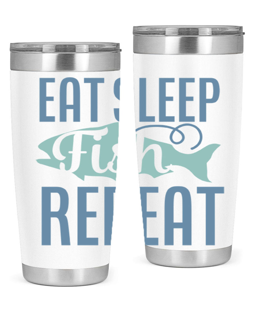 eat sleep fish repeat 222#- fishing- Tumbler