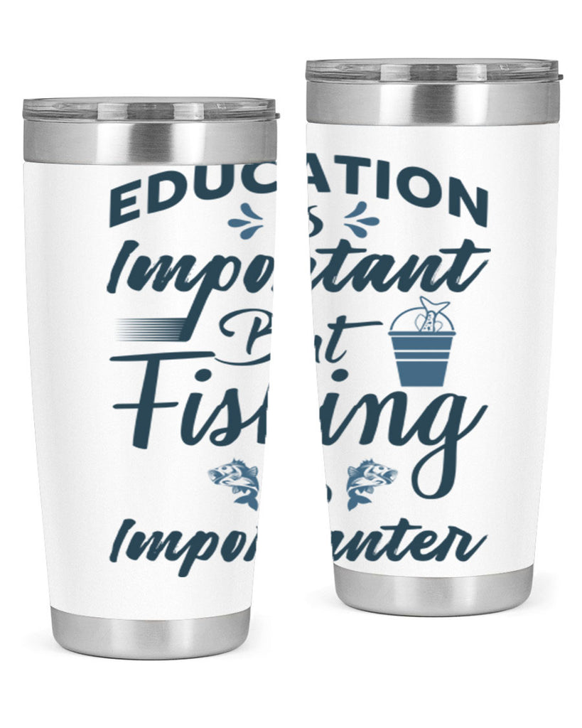 education is important 160#- fishing- Tumbler