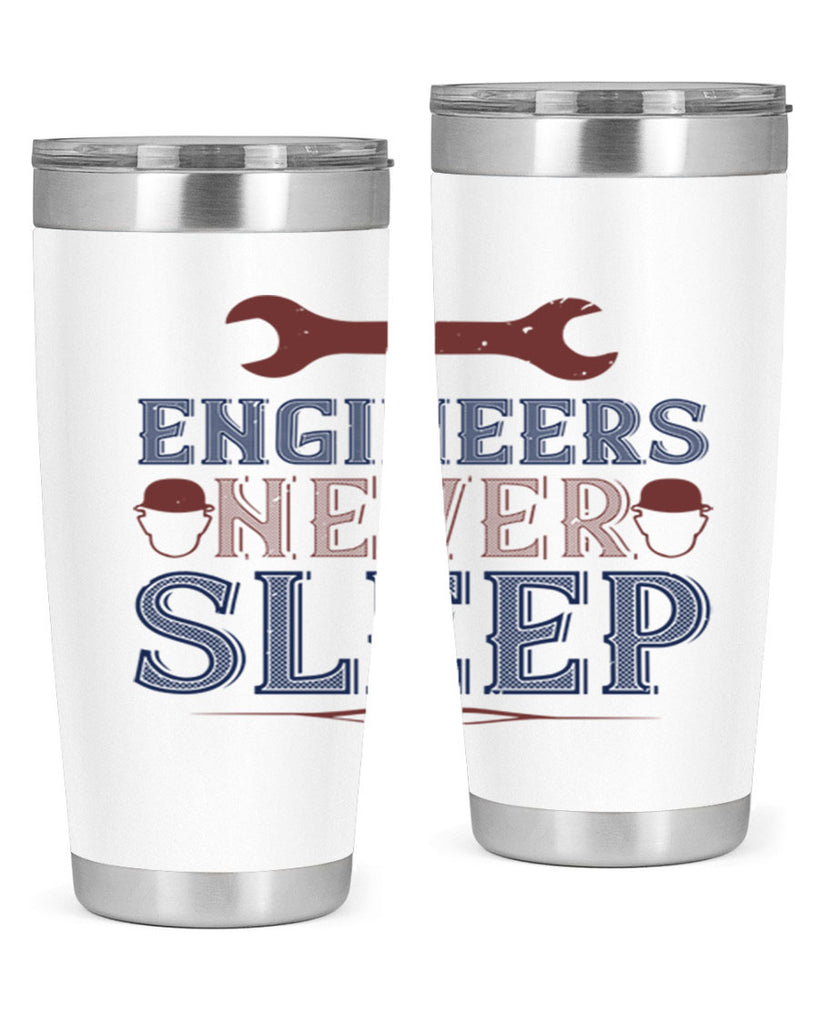 engineers never sleep Style 57#- engineer- tumbler