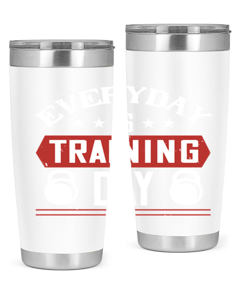 everyday is training day 54#- gym- Tumbler