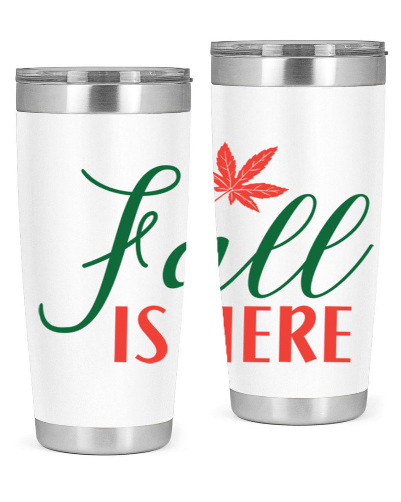 fall is here 108#- fall- Tumbler
