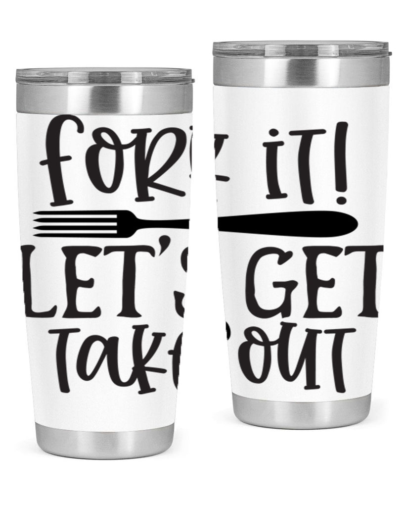 fork it let s get takeout 95#- kitchen- Tumbler