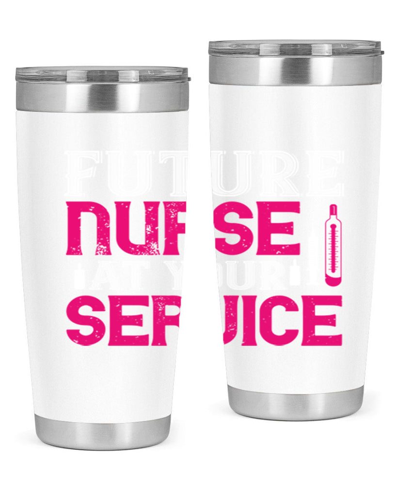 future nurse at your Style 407#- nurse- tumbler
