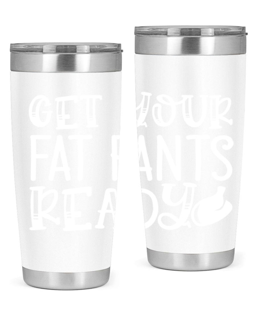 get your fat pants ready 38#- kitchen- Tumbler