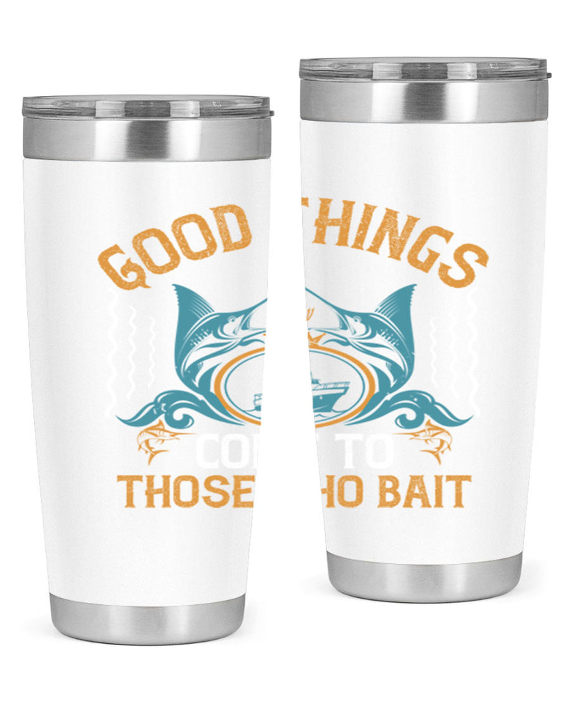 good things come to those who bait 263#- fishing- Tumbler