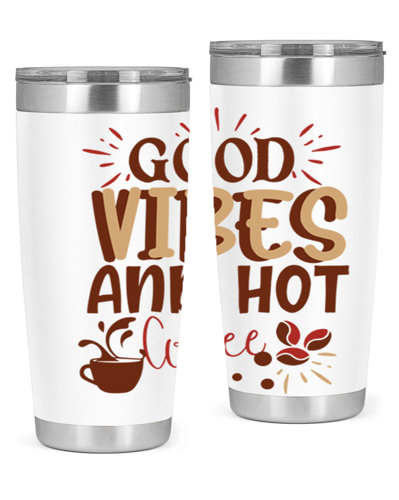 good vibes and hot coffee 212#- coffee- Tumbler