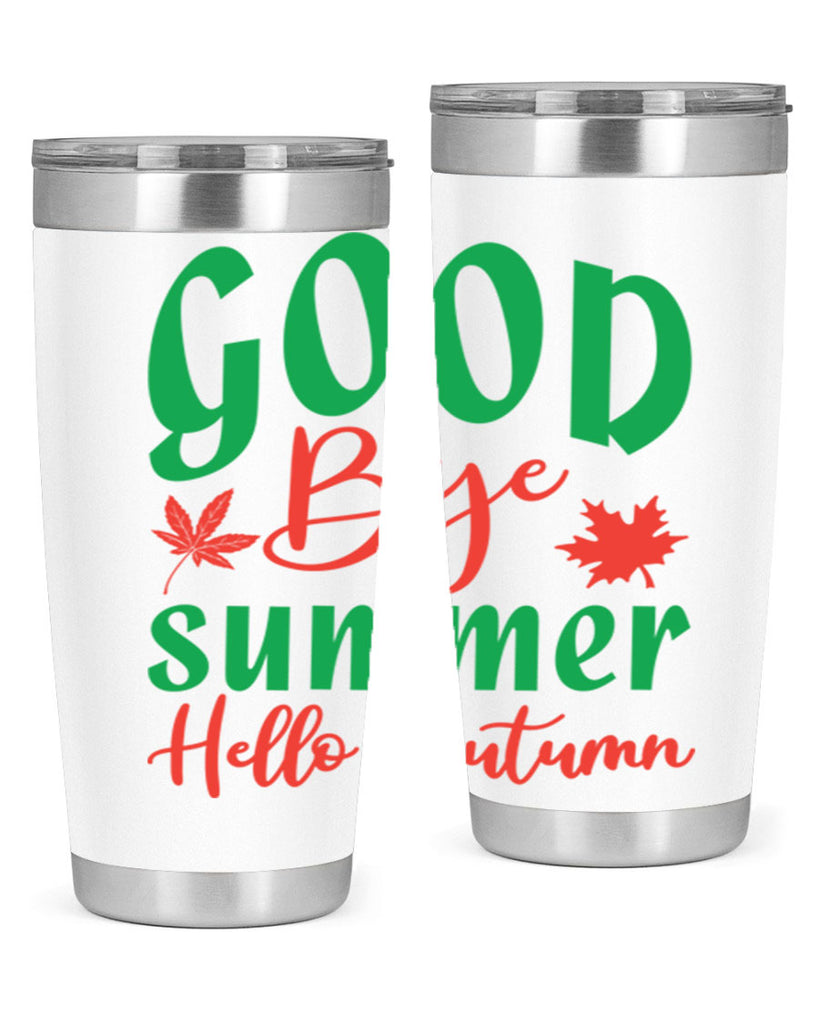 goodbye summer hello autumn 212#- fall- Tumbler
