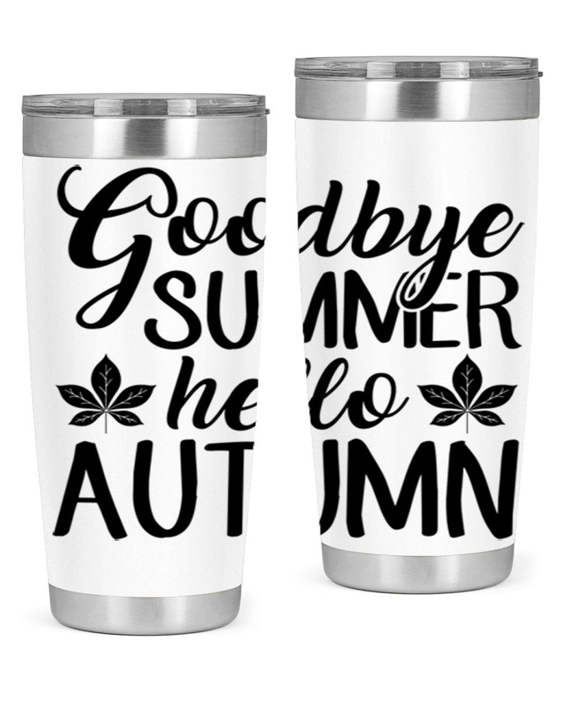 goodbye summer hello autumn 213#- fall- Tumbler