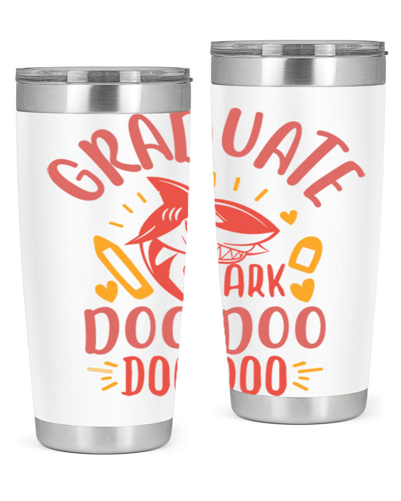 graduate shark doo doo doo doo 1#- graduation- Tumbler