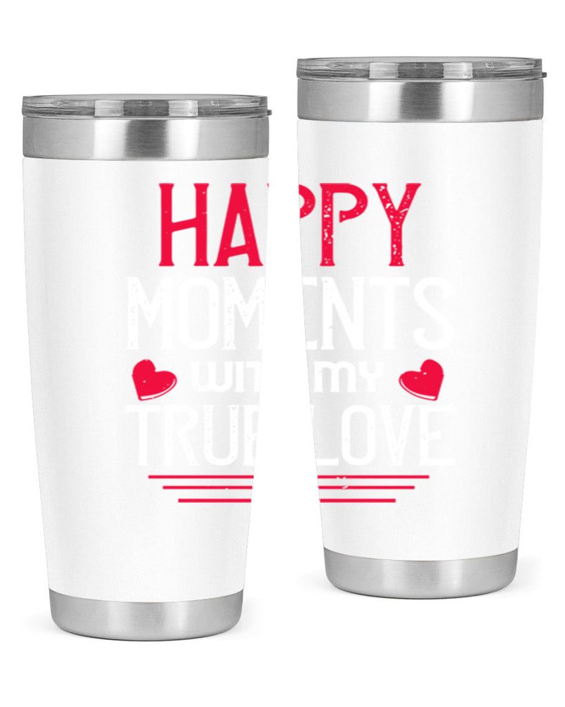 happy moment whith my true love 60#- valentines day- Tumbler