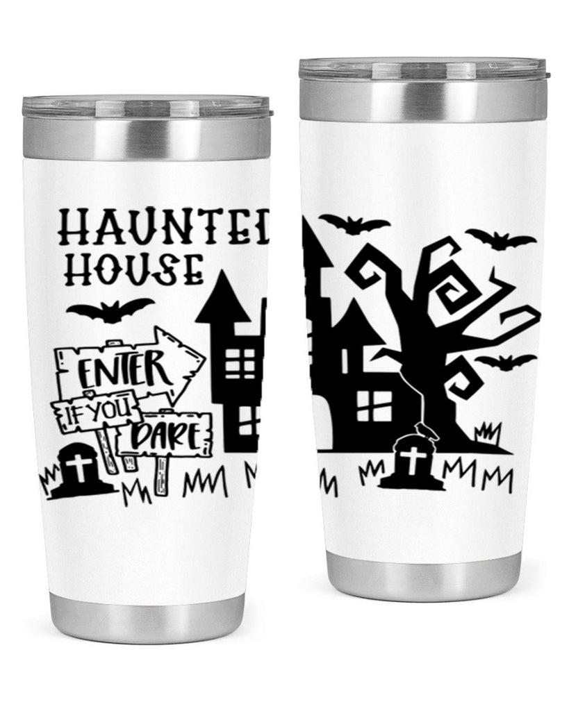 haunted house enter if you dare 60#- halloween- Tumbler