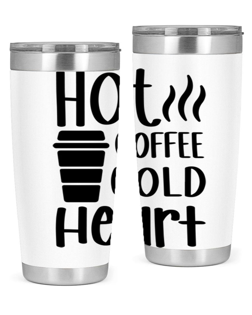 hot coffee cold heart 111#- coffee- Tumbler