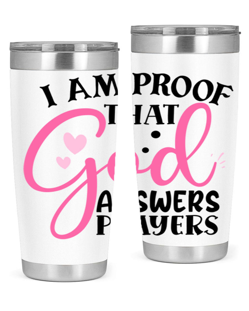 i am proof that god answers prayers Style 259#- baby- tumbler