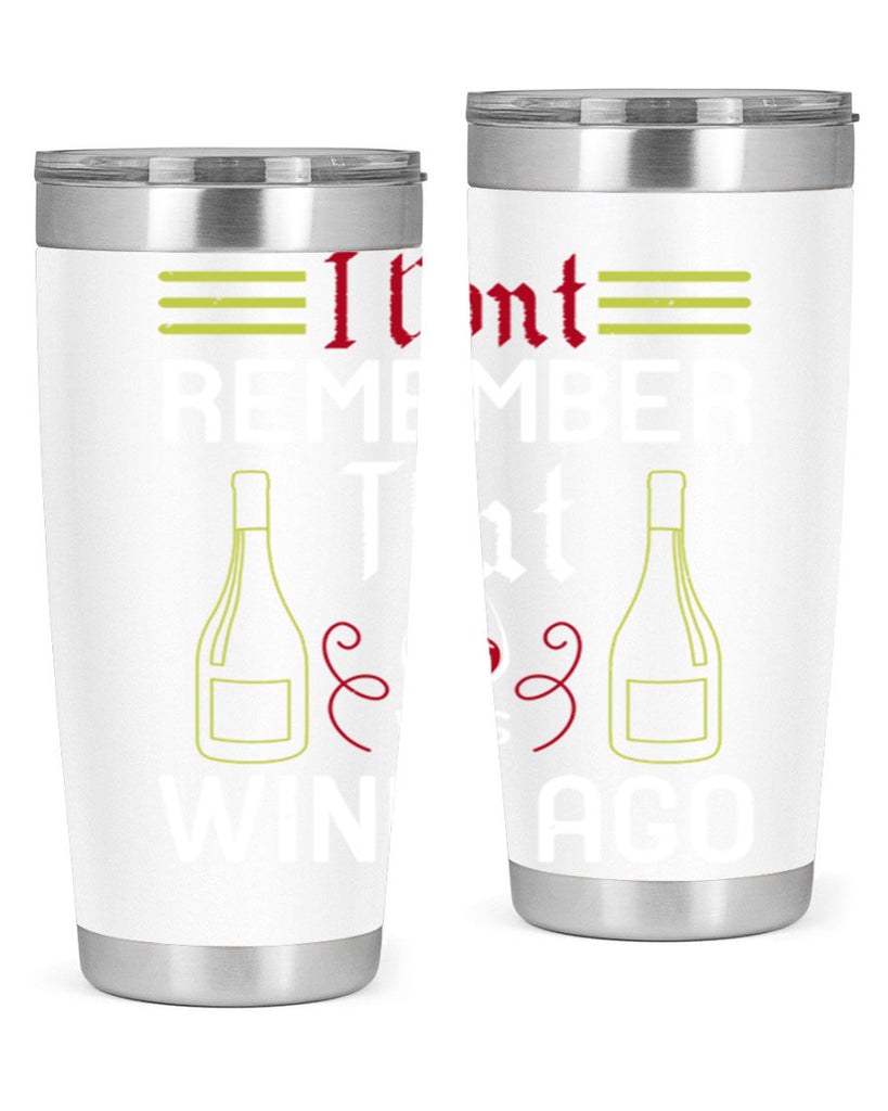 i dont remember that was wine ago 214#- wine- Tumbler