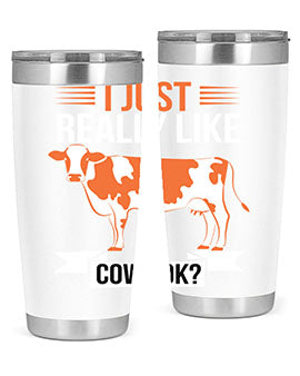 i just really like cows ok Style 3#- cow- Tumbler