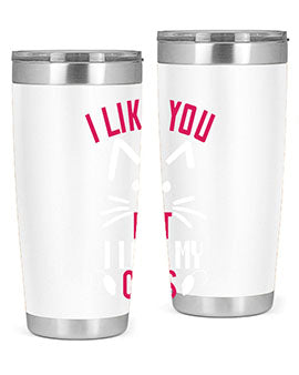 i like you but ilike my cats Style 53#- cat- Tumbler