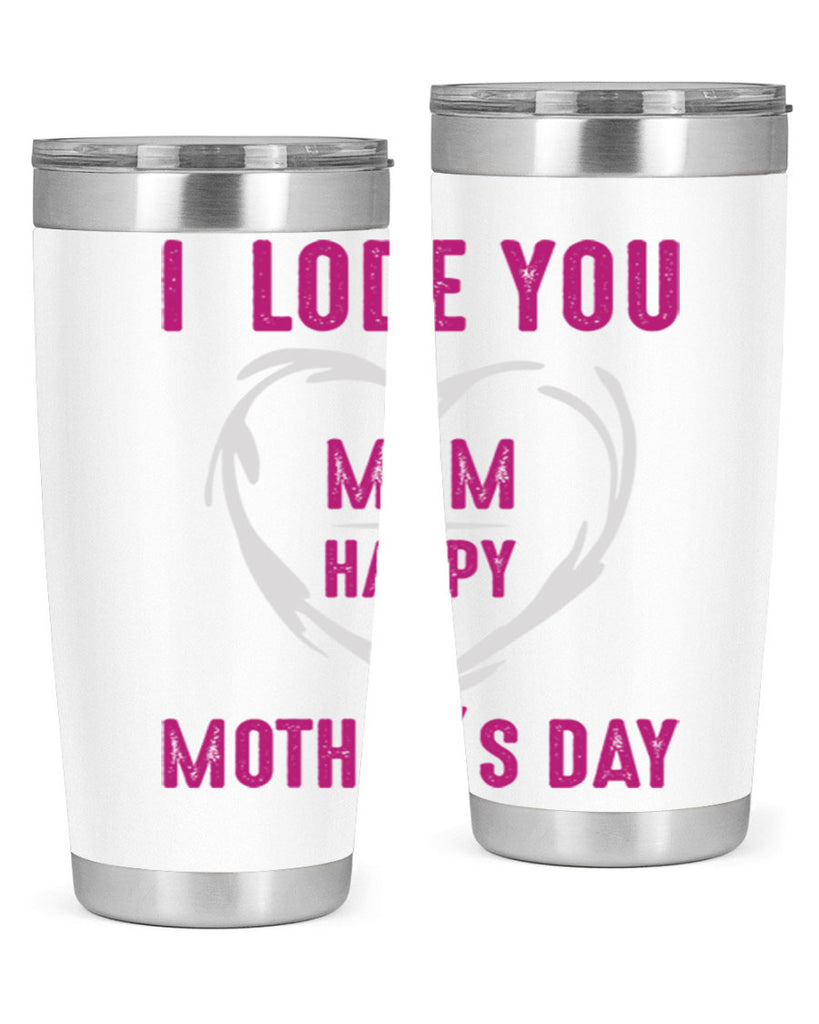 i lode you mom happy mother’s day 165#- mom- Tumbler