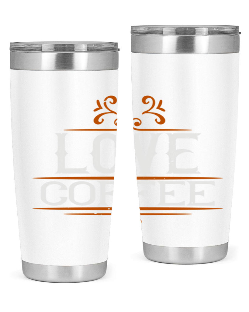 i love coffee 253#- coffee- Tumbler