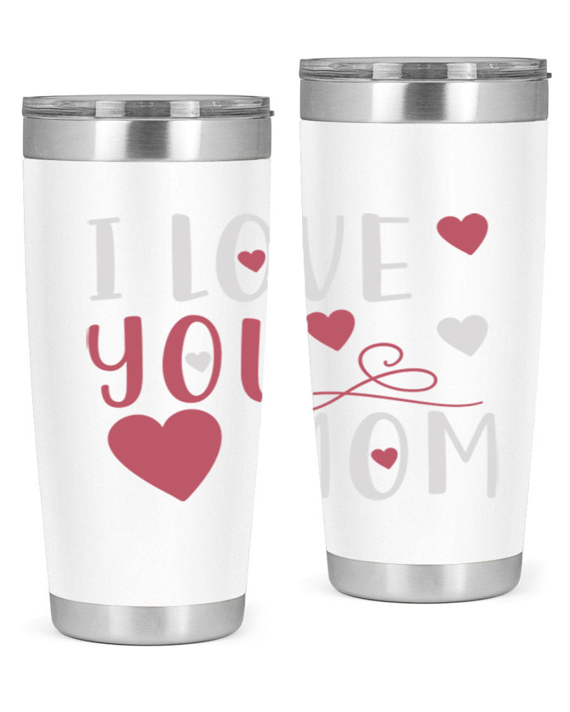 i love you mom 158#- mom- Tumbler